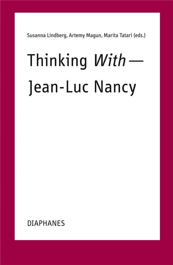 Thinking with Jean-Luc Nancy