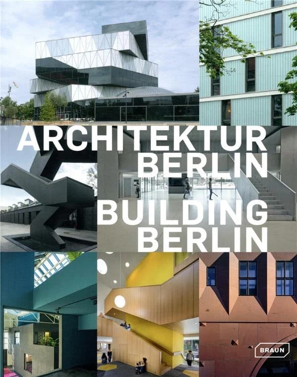 Building Berlin v.9 ; the latest architecture in and out of the capital