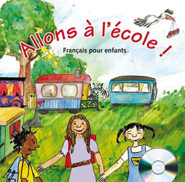 Allons à l'école ! : français pour enfants