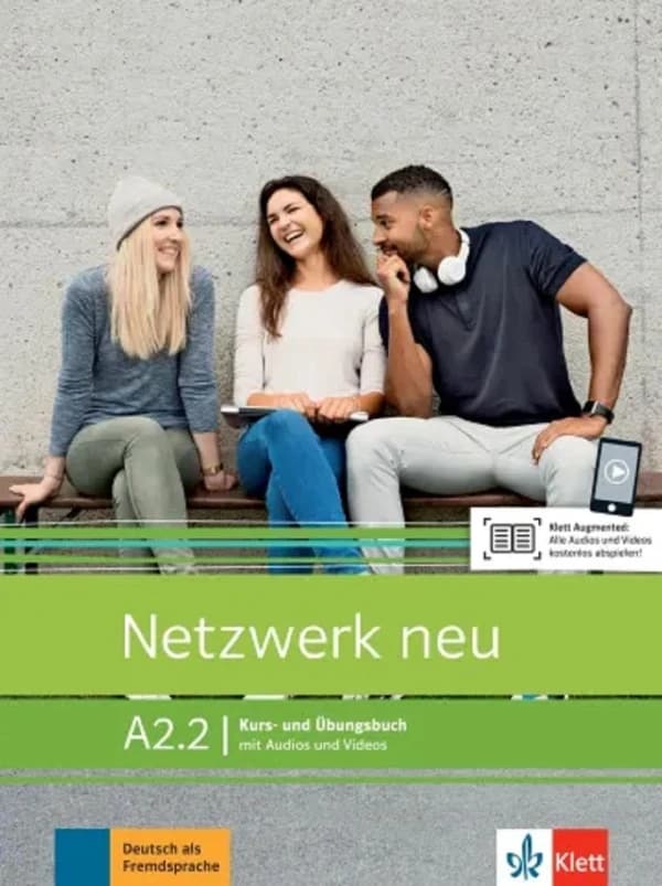 Netzwerk neu A2.2 : Deutsch als Fremdsprache. Kurs- und Übungsbuch mit Audios und Videos