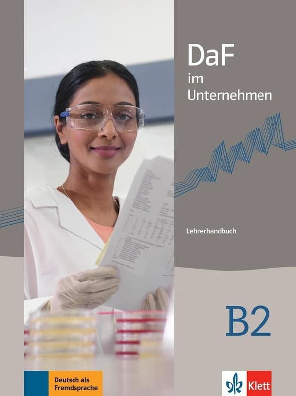 DAF im Unternehmen : B2 : Lehrerhandbuch