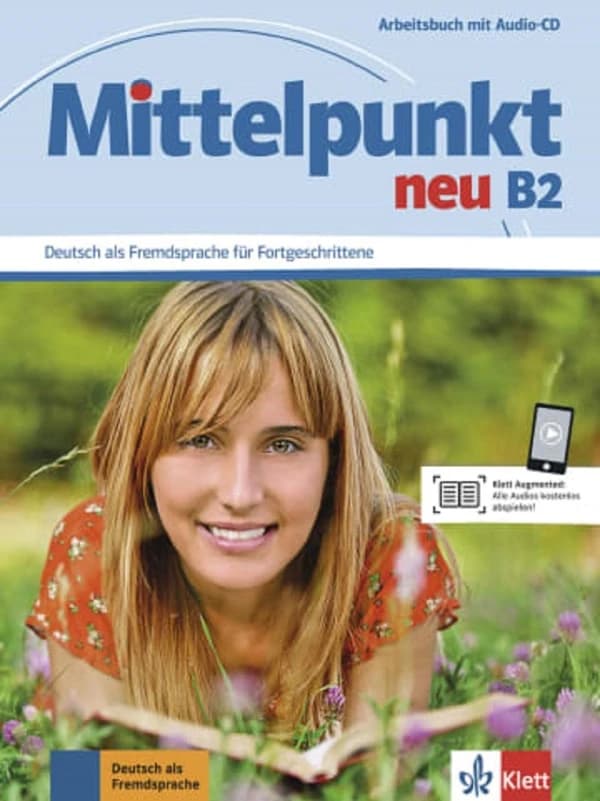 Mittelpunkt neu B2 : Deutsch als Fremdsprache für Fortgeschrittene