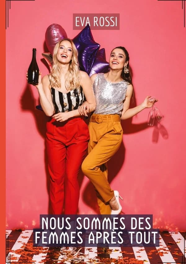 Nous sommes des Femmes après tout : Histoires Érotiques de Sexe Explicite, en Français