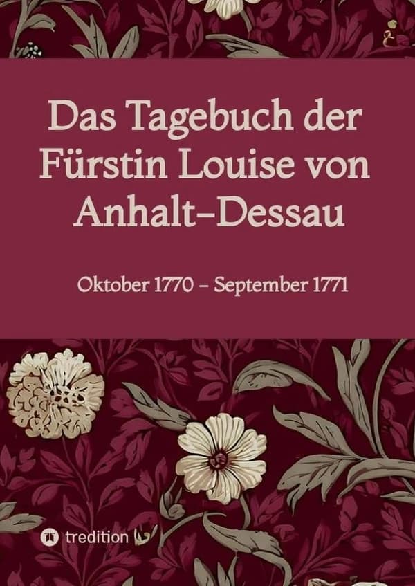Das Tagebuch der Fürstin Louise von Anhalt-Dessau : Oktober 1770