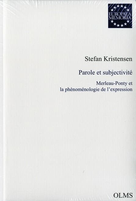 Parole et subjectivité : Merleau-Ponty et la phénoménologie de l'expression