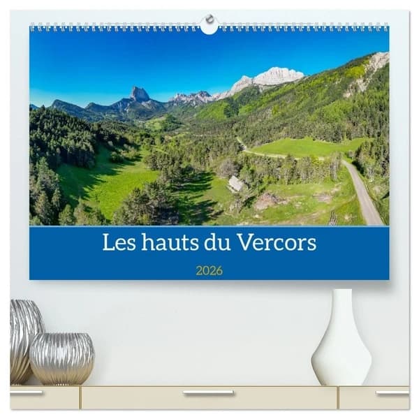 Les Hauts du Vercors (Calendrier mural 2026 DIN A2 vertical) calendrier de bureau : À la découverte des Hauts-Plateaux du Vercors