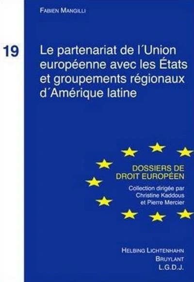 Le partenariat de l'Union européenne avec les États et groupements régionaux d'Amérique latine