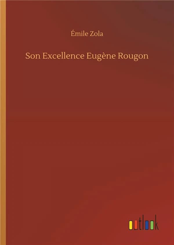Son excellence eugene rougon