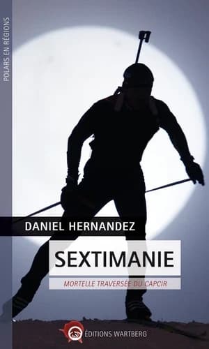 Sextimanie : mortelle traversée du Capcir