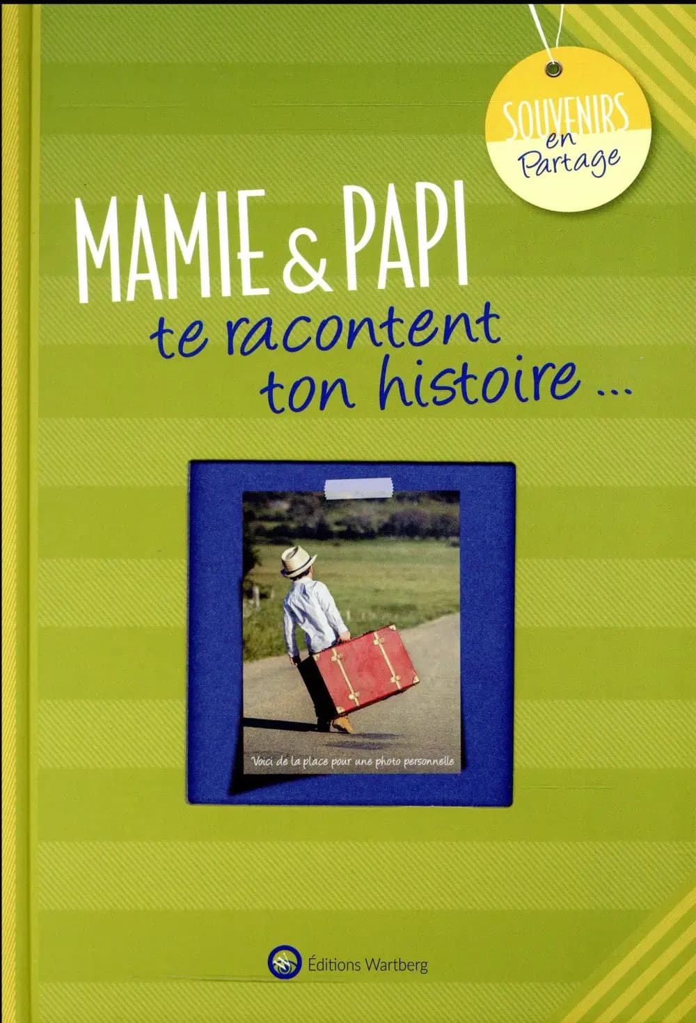 Mamie & papi te racontent ton histoire