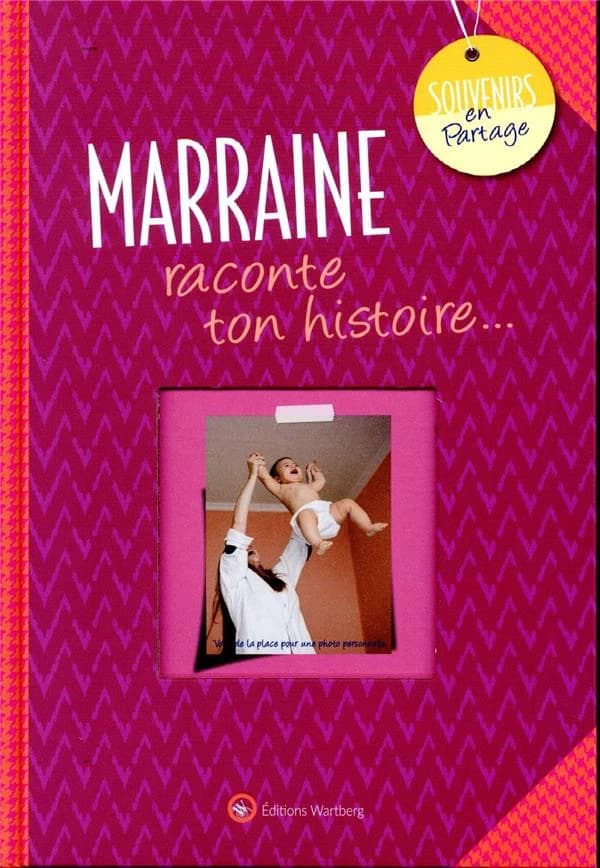 Marraine, raconte ton histoire...