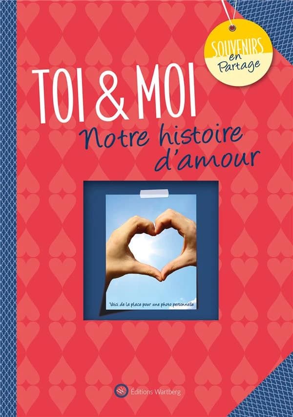 Toi & moi ; notre histoire d'amour