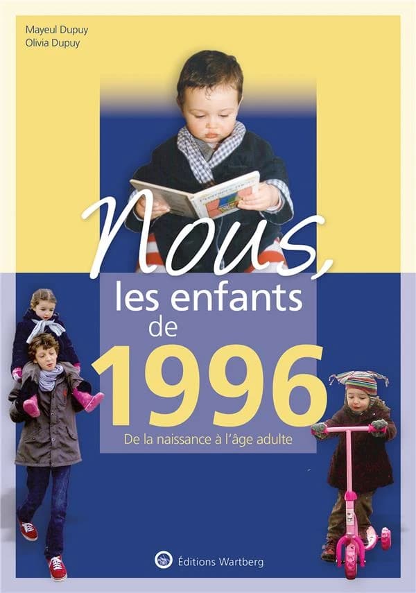 Nous, les enfants de : 1996 ; de la naissance à l'âge adulte