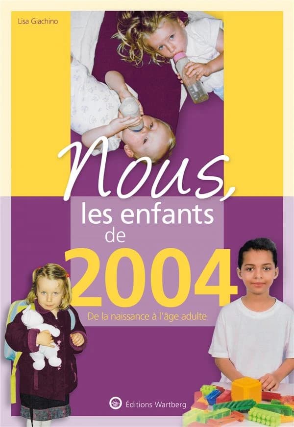 Nous, les enfants de 2004 : de la naissance à l'âge adulte