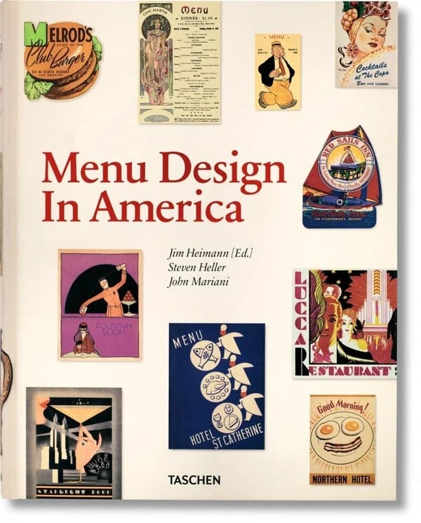 Menu design in America : a visual and culinary history of graphic styles and design, 1850-1985
