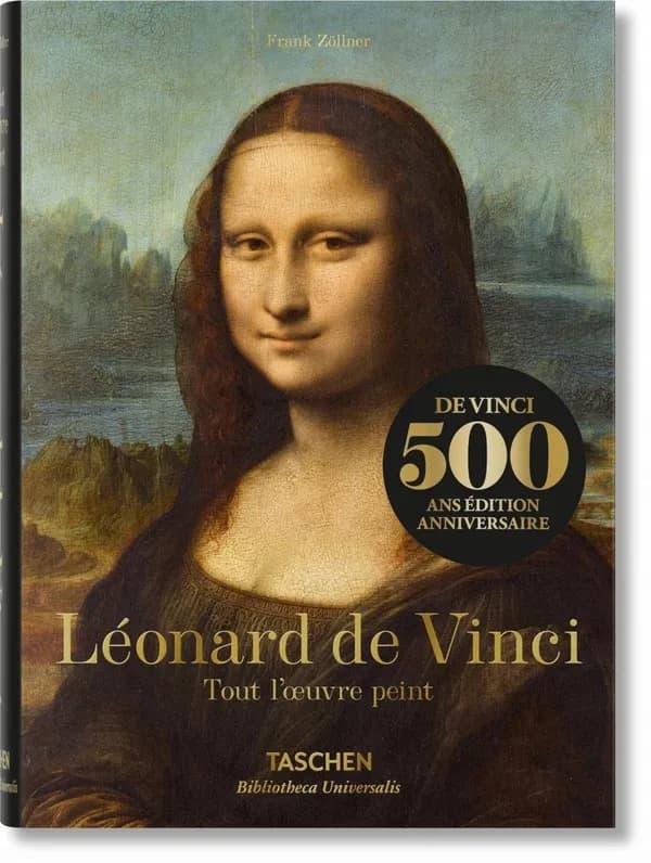 Léonard de Vinci, 1452-1519 : tout l'oeuvre peint
