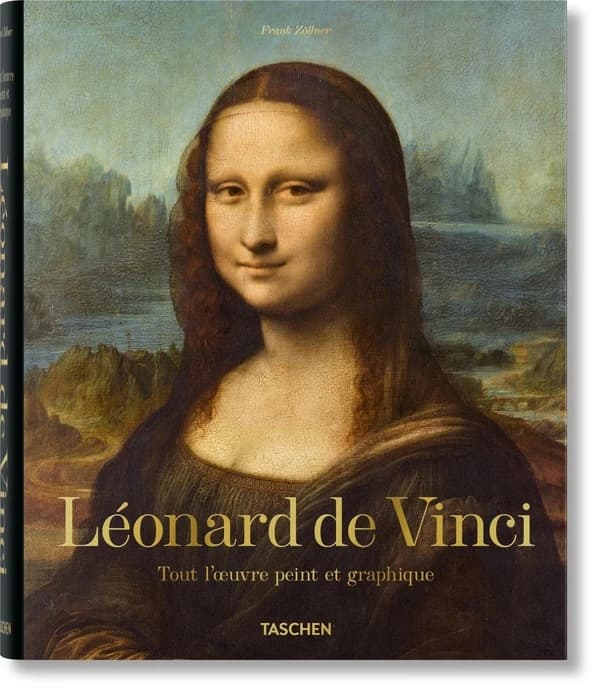 Léonard de Vinci. Tout l'oeuvre Peint et Graphique