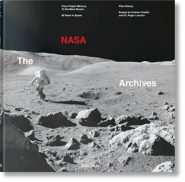 NASA, the archives : from project Mercury to the Mars rovers : 60 years in space