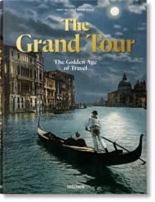 The grand tour : the golden age of travel