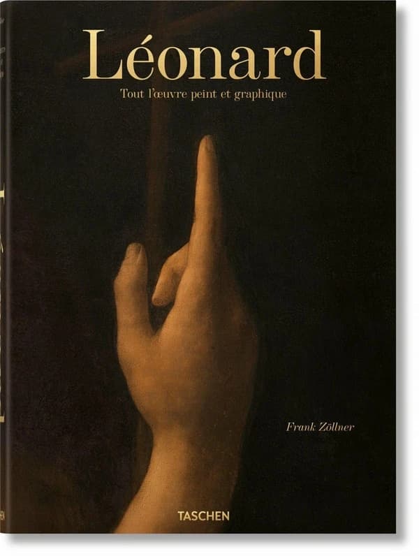 Léonard de Vinci, 1452-1519 : tout l'oeuvre peint et graphique (Éd. mise à jour et augmentée) Frank Zöllner ; [avec la collaboration de Johannes Nathan]