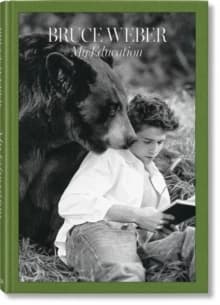 Bruce Weber. My Education