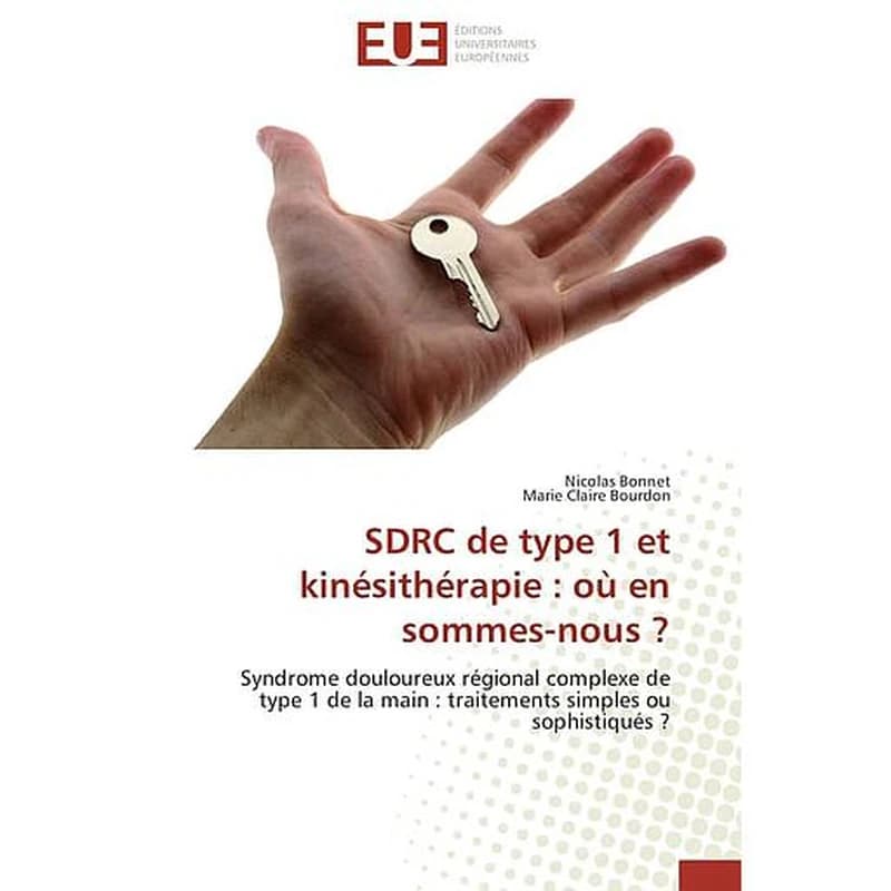 Sdrc de type 1 et kinésithérapie : où en sommes-nous ?
