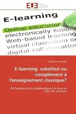 E-learning: substitut ou complement a l'enseignement classique?