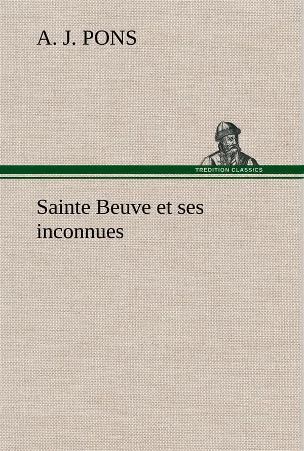 Sainte beuve et ses inconnues