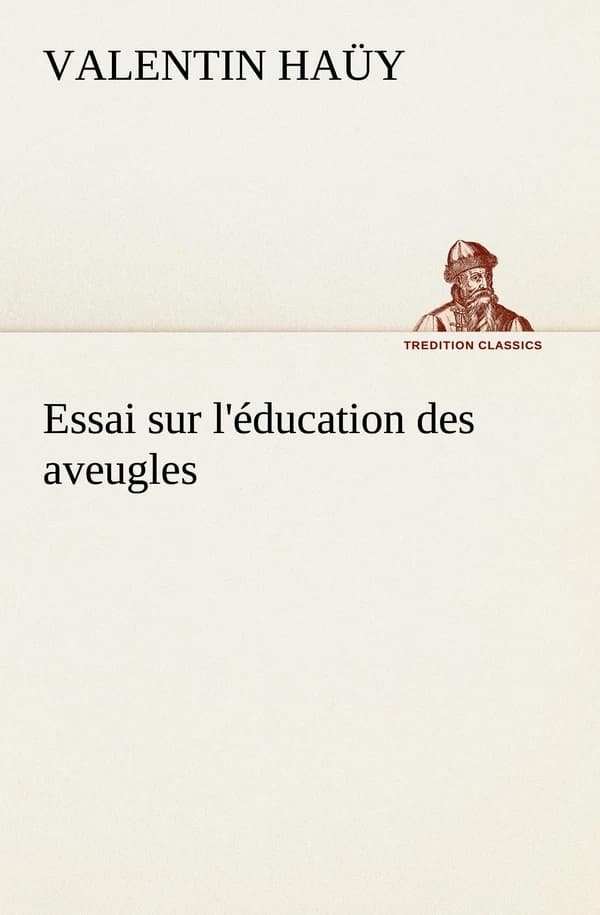 Essai sur l'education des aveugles