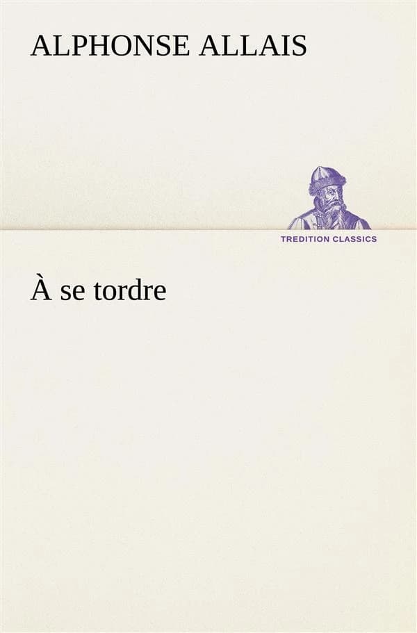 A se tordre