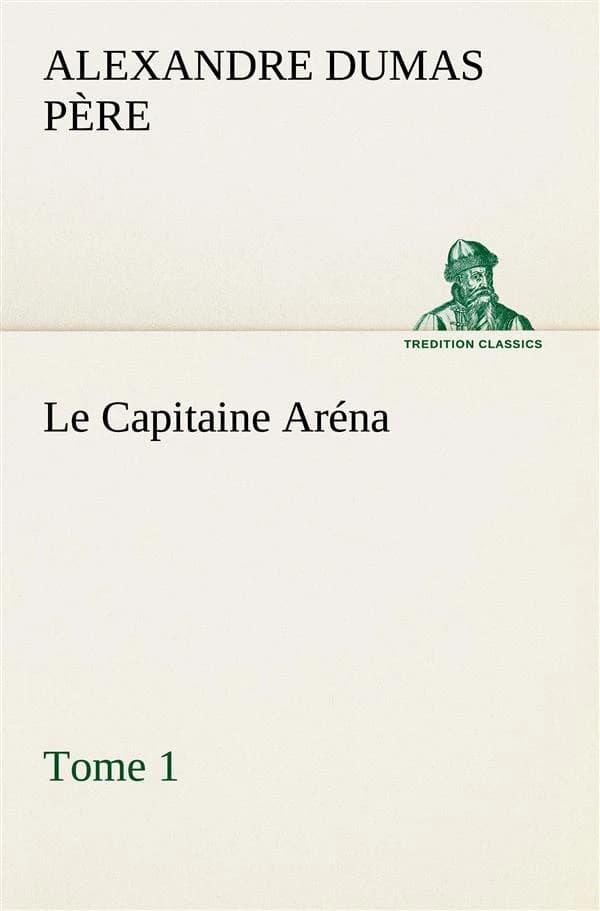 Capitaine Aréna - Tome 1