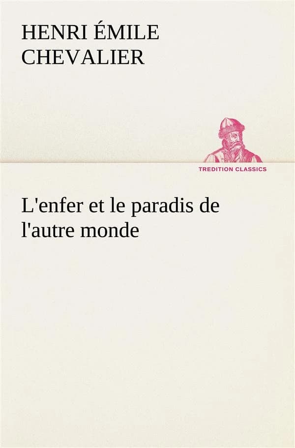 L'enfer et le paradis de l'autre monde
