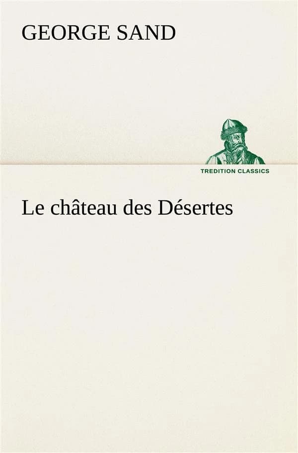 Le chateau des desertes
