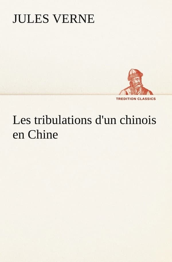 Les tribulations d'un chinois en chine