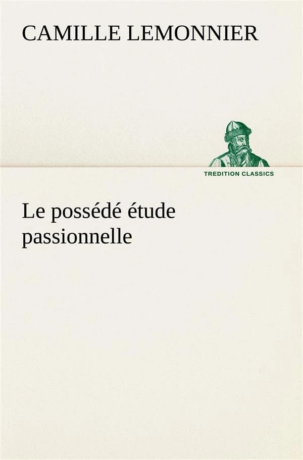 Le possede etude passionnelle