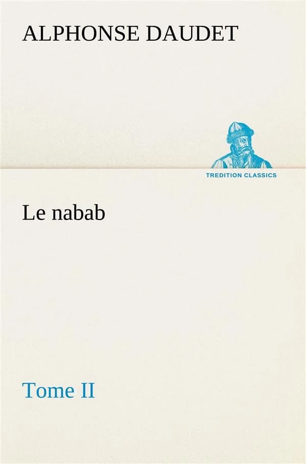 Le Nabab, Tome Ii