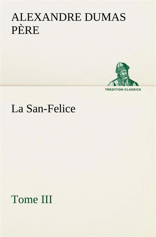 La san-felice, tome iii