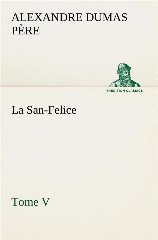 La san-felice, tome v