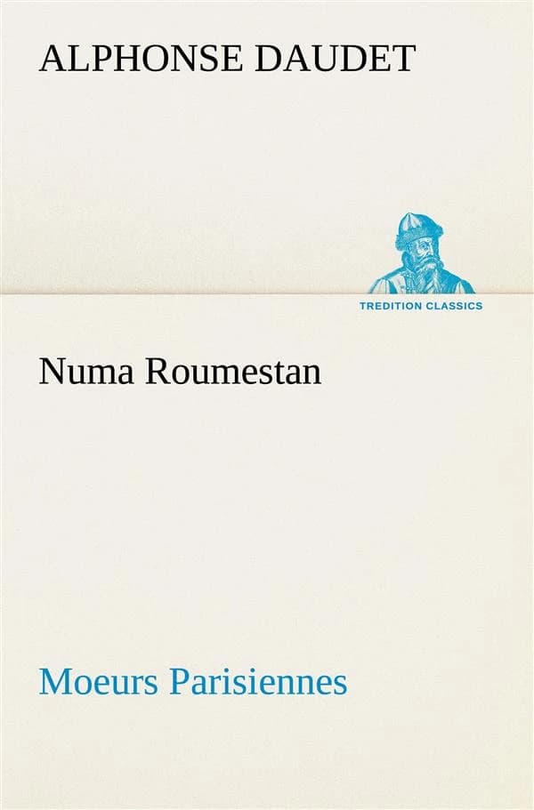 Numa roumestan moeurs parisiennes