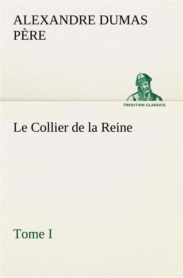 Le collier de la reine, tome i