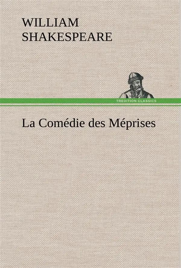 La comedie des meprises