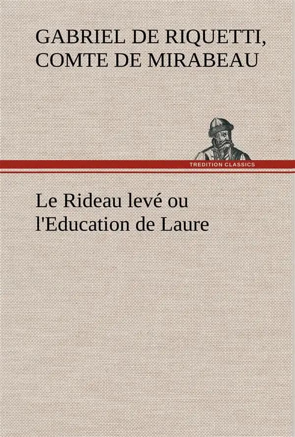 Le rideau leve ou l'education de laure