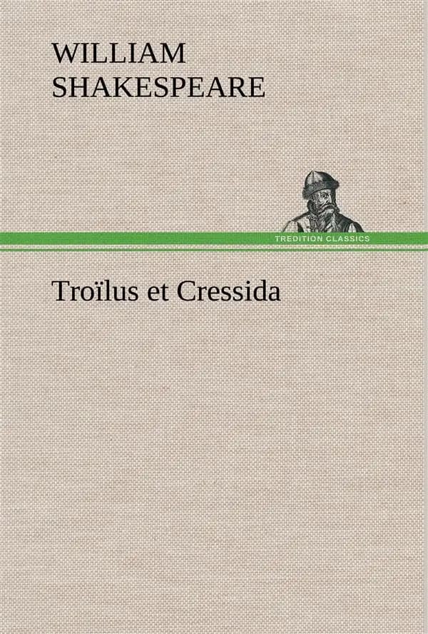 Troilus et cressida