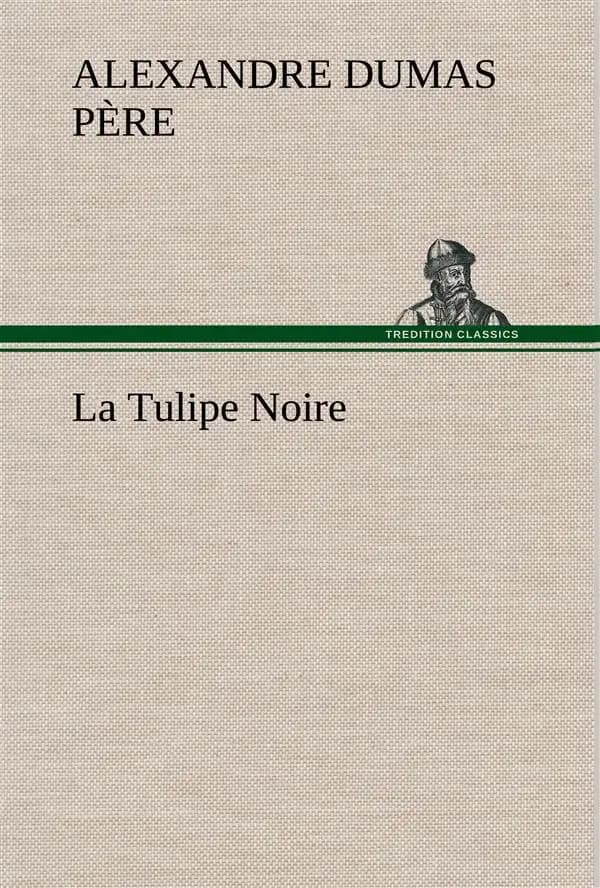 La tulipe noire