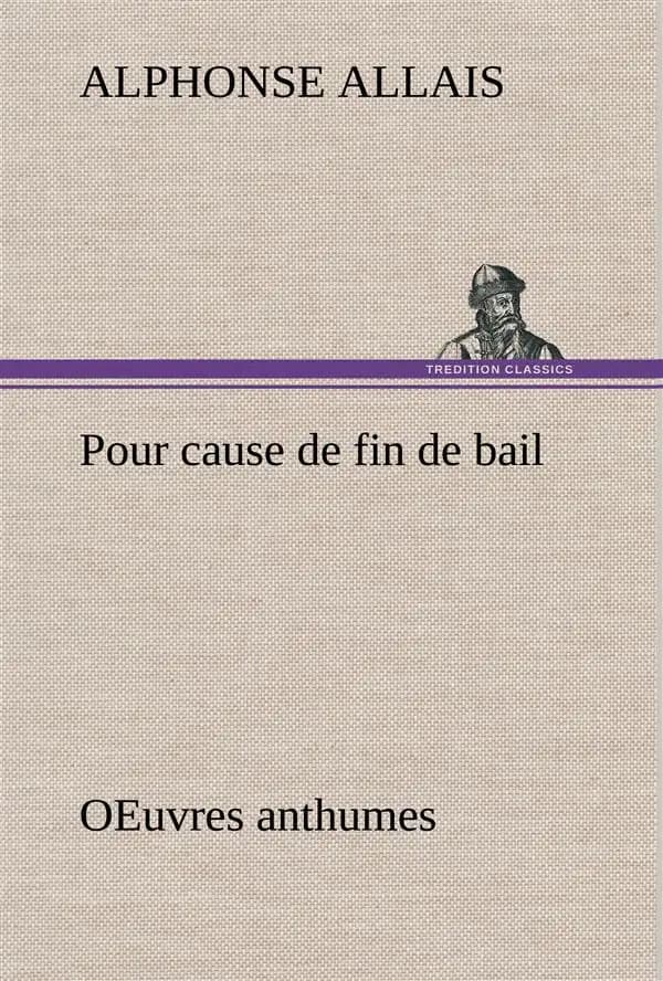 Pour cause de fin de bail oeuvres anthumes