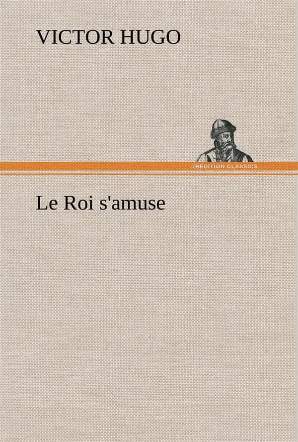 Le roi s'amuse