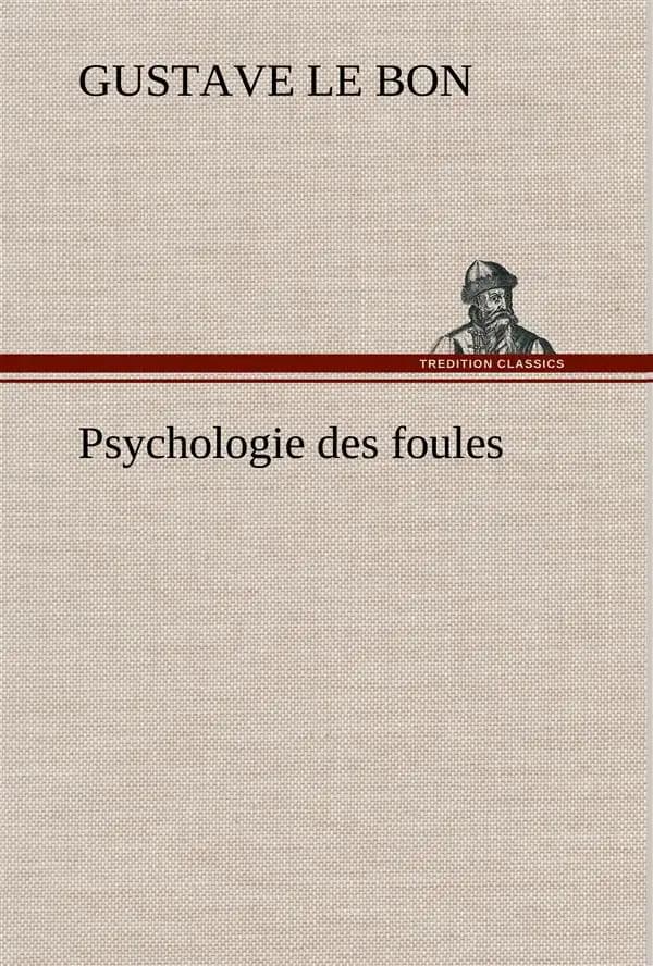 Psychologie des Foules