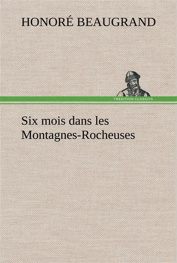 Six mois dans les montagnes-rocheuses