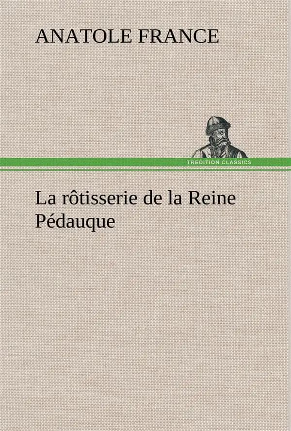 La rotisserie de la reine pedauque