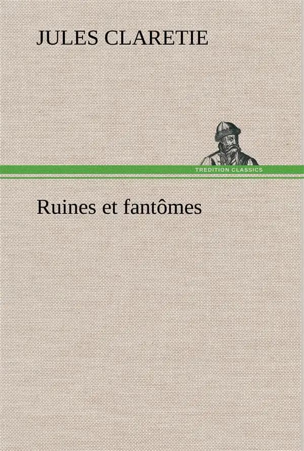 Ruines et fantomes